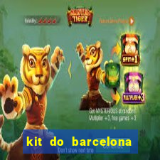 kit do barcelona dls 2017